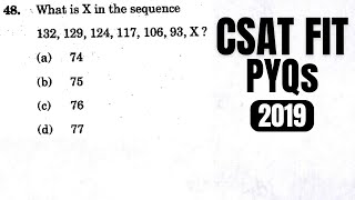 CSAT PYQ2019 What Is X in the sequence 132 129 124 117 106 93 X [upl. by Tolliver538]