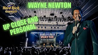 UP CLOSE AND PERSONAL with Wayne Newton [upl. by Aehsan985]