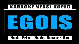 KARAOKE EGOIS  LESTI  NADA PRIA VERSI KOPLO [upl. by Namra73]