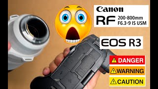 WARNING with Canon RF 200800mm and Canon R3  Lens mount issue [upl. by Starks]