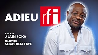 Alain Foka  Mes adieux à RFI [upl. by Ttergram]