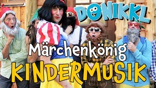 ♫ Kinderlied ♫ MärchenKönig ♫ DONIKKL Kinderlieder ♫ Singen Tanzen Bewegen [upl. by Annaynek]