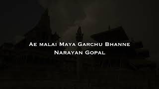 Ae Malai Maya Garchu Bhanne  Narayan Gopal  Old Nepali Songs [upl. by Imled]