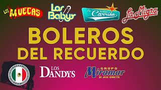 Boleros Inolvidables Boleros Románticos Clásicos del Recuerdo Música Boleros de Amor en Español [upl. by Didi]