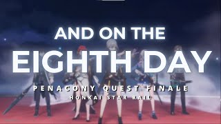 AND ON THE EIGHTH DAY  Penacony Quest Finale  Honkai Star Rail [upl. by Nakasuji]