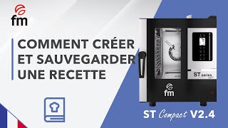 COMMENT CRÉER ET SAUVEGARDER UNE RECETTE  ST COMPACT V24 [upl. by Heman765]