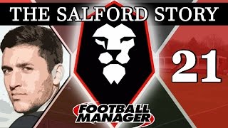 The Salford Story  Part 21  OFFSIDE  Football Manager 2016 [upl. by Yssac444]