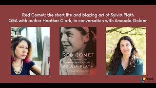 Red Comet the short life and blazing art of Sylvia Plath Heather Clark QampA with Amanda Golden [upl. by Sivrep]