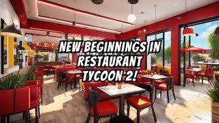 New Beginnings in Restaurant Tycoon 2  Episode 1  Roblox Gameplay Series Premiere [upl. by Iman]