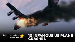 10 Infamous US Plane Crashes  Smithsonian Channel [upl. by Seravaj]