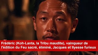 Frédéric KohLanta la Tribu maudite éliminé Jacques et Ilyesse furieux [upl. by Ijuy]