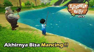 Memancing Bersama Kakek  Everdream Valley Gameplay Indonesia 8 [upl. by Lawan]