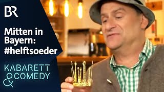 Mitten in Bayern helftsoeder  schlachthof  BR Kabarett amp Comedy [upl. by Namijneb]