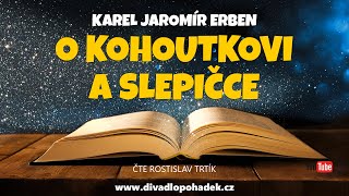 Karel Jaromír Erben O kohoutkovi a slepičce [upl. by Emmey]