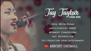 Jay jaykar by Mechu dhimal  bhajan song  Lyrical video [upl. by Mcgraw253]