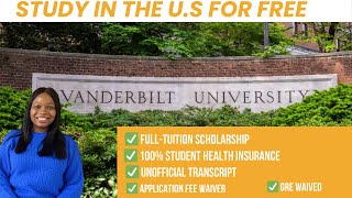 Full tuition Scholarship at Vanderbilt University For Msc and PhD programs  Apply now [upl. by Mairym]