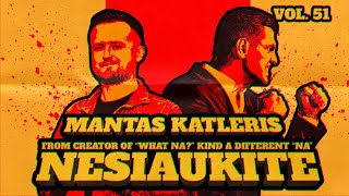 Nesiaukite vol 51  Mantas Katleris [upl. by Bac]