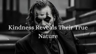 Kindness Reveals Their True Nature  Jokers Style [upl. by Vida]