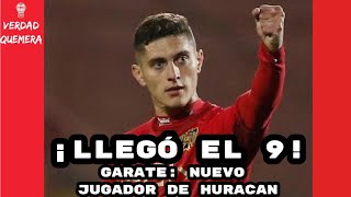 ¡LLEGÓ EL 9 Leandro Garate nuevo jugador de Huracan ¡Reacción a la llegada del delantero [upl. by Enaitsirhc]