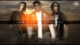 I Aint Gonna Let It Happen Twice  Master P ft Gangsta amp Play Beezy [upl. by Idroj87]