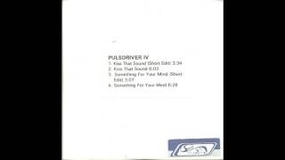 Pulsedriver IV ‎– Something For Your Mind Extended Club Mix [upl. by Madel629]