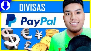 ✅ DIVISAS PAYPAL  AGREGAR  CAMBIAR  CONVERTIR  2021 [upl. by Nayrbo827]