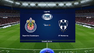 GUADALAJARA vs MONTERREY  Liga MX Apertura 2024  PES Dream Patch Season 2025 [upl. by Namsu853]