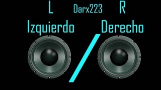 Prueba de altavoz derecho R e izquierdo L – Darx223 [upl. by Ackler380]