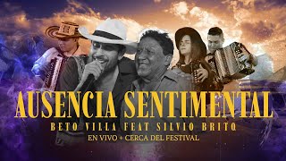 Ausencia Sentimental  Silvio Brito amp Beto Villa junto a Julian Mojica Luis José Villa y Masilena [upl. by Tiemroth838]