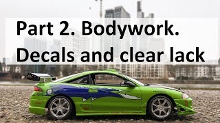 Brians eclipse Part 21 Bodywork decals and clearlack [upl. by Gibby]