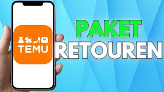 Temu zurücksenden amp Rückerstattung bei Retoure erhalten  Tutorial [upl. by Ahsini]