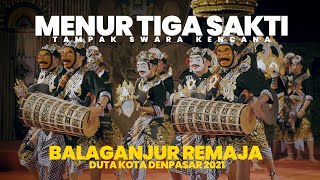 JUARA 1 BALAGANJUR REMAJA 2021 MENUR TIGA SAKTIDUTA KOTA DENPASAR [upl. by Vassili73]