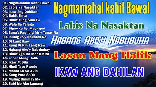 Nagmamahal kahit Bawal  Best Opm Love Song  Tagalog Love Song  Tagos Sa Puso 70s 80s 90s [upl. by Ahsla]