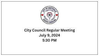 Hartsville City Council Meeting  July 9 2024 [upl. by Marras]