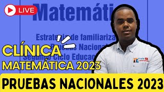 CLÍNICA DE MATEMÁTICA PRUEBAS NACIONALES 2023 EN VIVO  PROFE LEONARDO [upl. by Halilad]