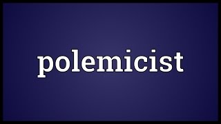 Polemicist Meaning [upl. by Atekal788]