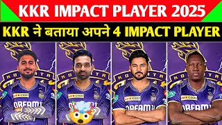 KKR 4 Impact Player in IPL 2025  KKR Impacts Player List  कौन होंगे KKR के Impact Player ipl2025 [upl. by Gino]