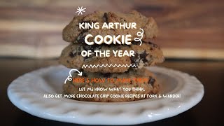 King Arthur Recipe Of The Year Chocolate Chip Cookies How To Make It [upl. by Baoj]