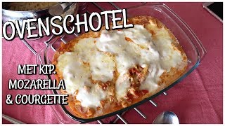 OVENSCHOTEL MET COURGETTE MOZZARELLA amp KIP  Rachèl Kromdijk [upl. by Yeltnarb]