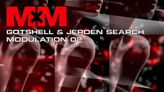 Gotshell amp Jeroen Search  Modulation 02 MDZN018 [upl. by Nysa132]