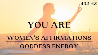 YOU ARE Morning Affirmations for Women  Goddess Affirmations [upl. by Susy351]