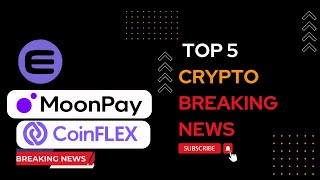 MoonPay and the NFT Marketplace LooksRare  Enjin  3AC and CoinFLEX  Crypto Business World News [upl. by Akela]