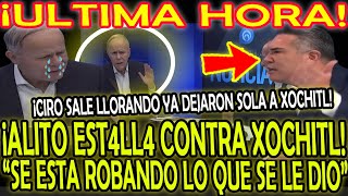 ¡CIRO FURIOS0 ALITO SE LE VOLTEA A XOCHITL quotQUIERE MAS DINERO SE ESTA ROBANDO LO QUE SE LE DIOquot [upl. by Adehsor]