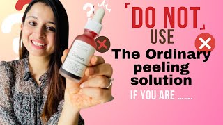 Avoid These Mistakes Ordinary Peeling Solution QampA [upl. by Sifan]