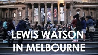 Lewis Watson  Australia Diary  August 2012 Part 2  Melbourne and Brisbane [upl. by Diver]