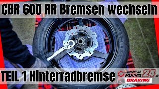 CBR 600 RR Bremsen wechseln TEIL 1 Hinterradbremse Braking [upl. by Dwain]