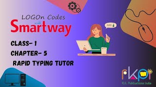 Rapid Typing Tutor  Class  1 Chapter  5  LOGON Codes with Smartway [upl. by Eki]