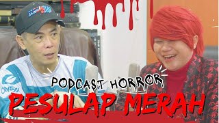 PODCAST HORROR PESULAP MERAH [upl. by Carmel715]