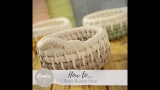 Rondos How To  Rope Basket Bowl [upl. by Xela3]