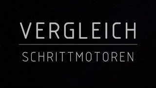 Vergleich von Schrittmotoren  Teil 1 [upl. by Johnny]